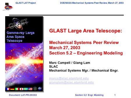 GLAST LAT ProjectDOE/NASA Mechanical Systems Peer Review, March 27, 2003 Document: LAT-PR-0XXXX Section 5.2 Engr. Modeling 1 GLAST Large Area Telescope: