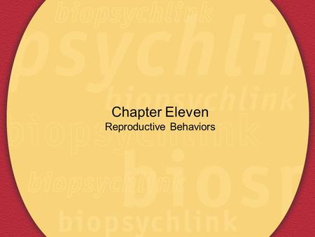 Chapter Eleven Reproductive Behaviors