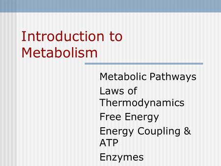 Coupling of catabolic and anabolic reactions