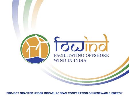 PROJECT GRANTED UNDER INDO-EUROPEAN COOPERATION ON RENEWABLE ENERGY.