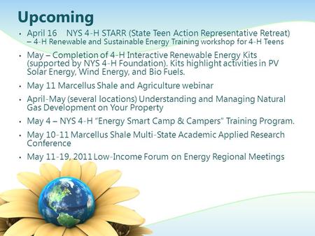 Upcoming April 16 NYS 4-H STARR (State Teen Action Representative Retreat) – 4-H Renewable and Sustainable Energy Training workshop for 4-H Teens May –