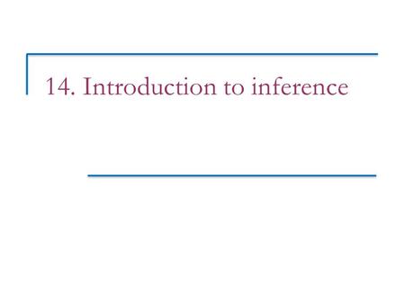14. Introduction to inference