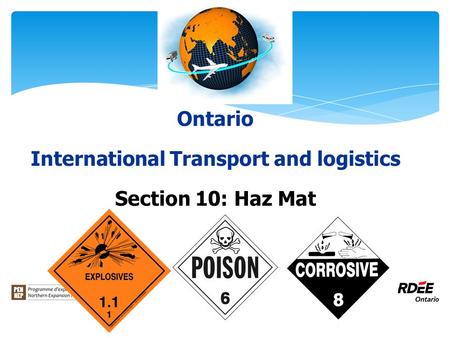 Ontario International Transport and logistics Section 10: Haz Mat.
