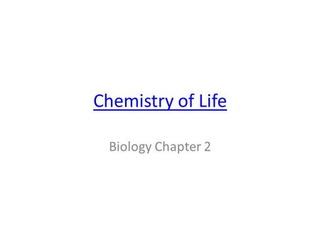 Chemistry of Life Biology Chapter 2.