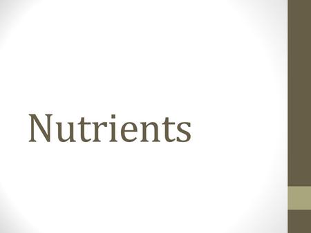 Nutrients. The focus of Culinary Arts and Nutrition I: Food Groups 1.Grains 2.Vegetables 3.Fruits 4.Dairy 5.Protein Foods The focus of Culinary Arts and.