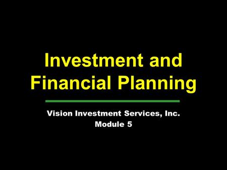 Investment and Financial Planning