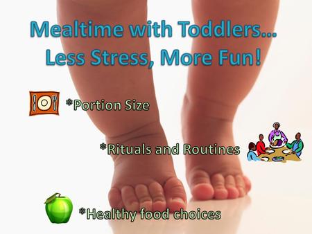 Mealtime with Toddlers… Less Stress, More Fun!