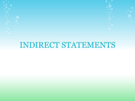 INDIRECT STATEMENTS. Ok, so one of the keys to recognizing and translating indirect statements is to know how to recognize infinitives. Most Latin verbs.