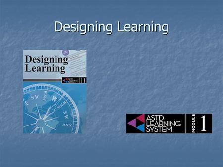 Designing Learning.