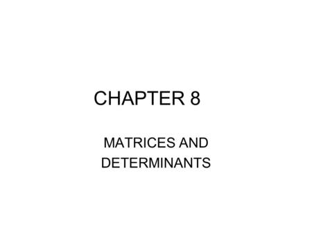 MATRICES AND DETERMINANTS