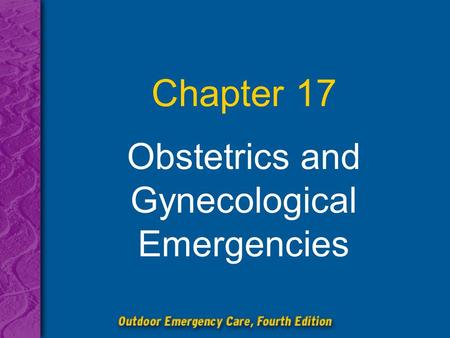 Obstetrics and Gynecological Emergencies