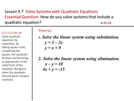 Lesson 9.7 Solve Systems with Quadratic Equations