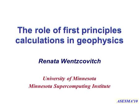 The role of first principles calculations in geophysics