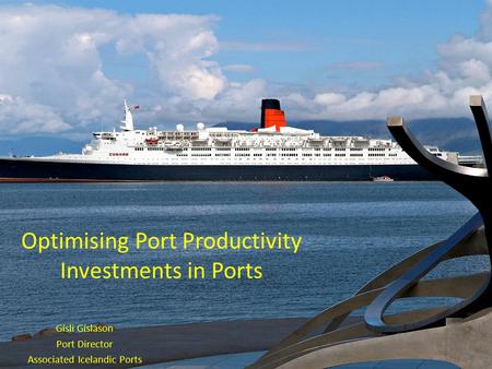 Optimising Port Productivity Investments in Ports