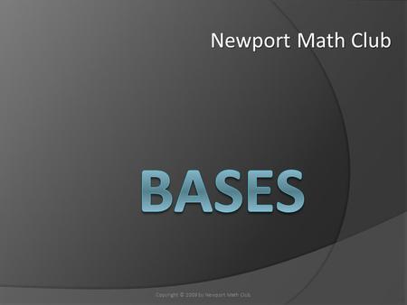 Newport Math Club Copyright © 2009 by Newport Math Club.