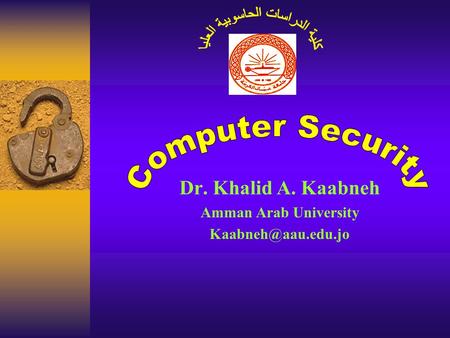 Dr. Khalid A. Kaabneh Amman Arab University