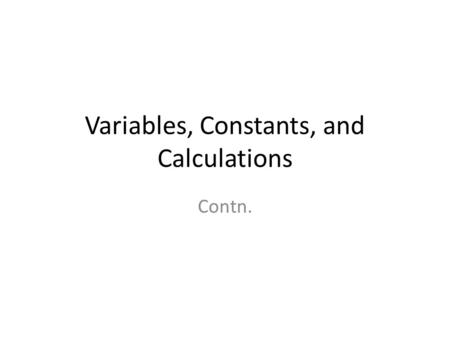 Variables, Constants, and Calculations