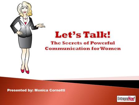 The Secrets of Powerful Communication for Women
