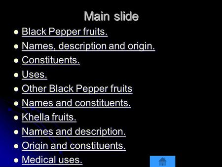 Main slide Black Pepper fruits. Names, description and origin.