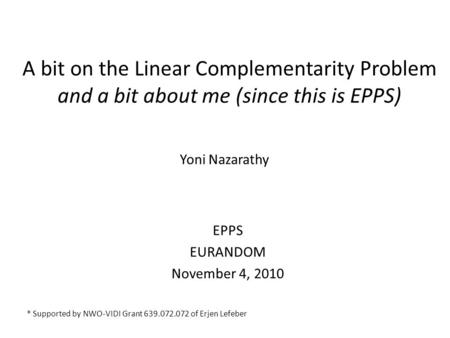 Yoni Nazarathy EPPS EURANDOM November 4, 2010