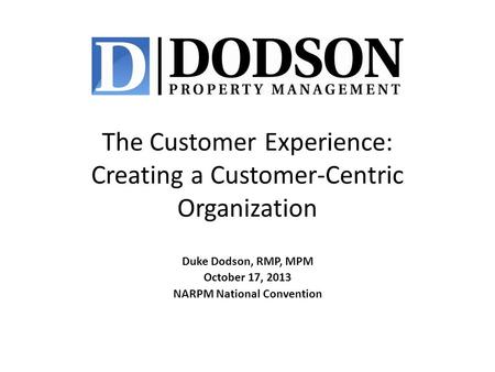 The Customer Experience: Creating a Customer-Centric Organization