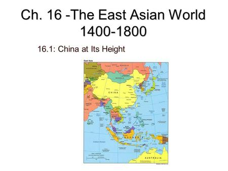 Ch. 16 -The East Asian World