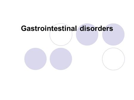 Gastrointestinal disorders. Introduction The gastrointestinal (G.I.) tract comprises the oral cavity, esophagus, stomach, small intestine (duodenum, jejunum,