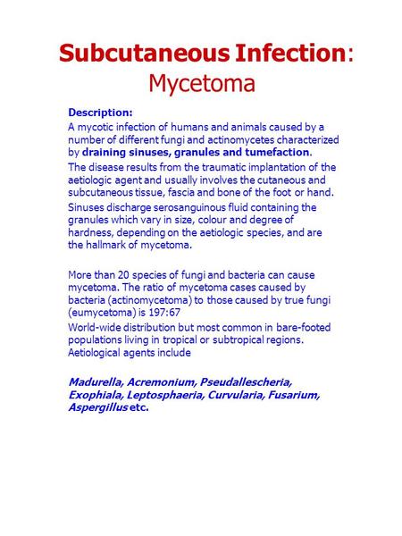 Subcutaneous Infection: Mycetoma