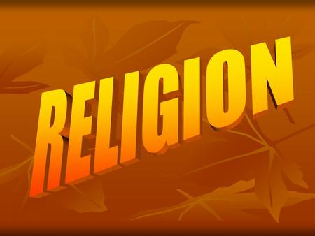 Top 5 World Religions ReligionBelievers are called… Christianity (2.1 billion) Christian Islam (1.5 billion) Muslim Hinduism (900 million) Hindu Buddhism.