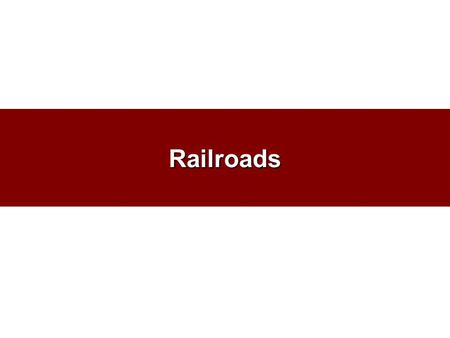 Railroads. Railroad Industry Characteristics Return on Investment –Increased from 5.7% in 1984 to 9.4% in 1996. Accounts for 1% of GDP Employs over 200,000.
