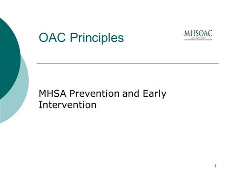 1 OAC Principles MHSA Prevention and Early Intervention.