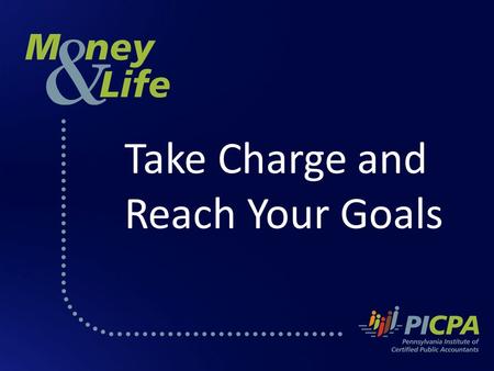Take Charge and Reach Your Goals. Owning vs. Renting The PICPA Pennsylvania Institute of Certified Public Accountants PICPA is a professional association.