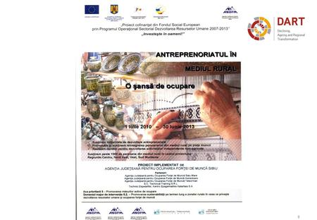 0 1 „Entrepreneurship in rural areas – a chance for employment “ Good practice from Centru Region - Romania DART-Conference “Demographic Change in Europe-Solutions.