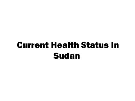 Current Health Status In Sudan