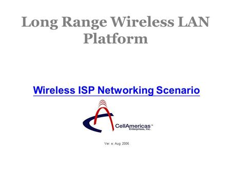 Long Range Wireless LAN Platform