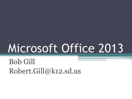Microsoft Office 2013 Bob Gill