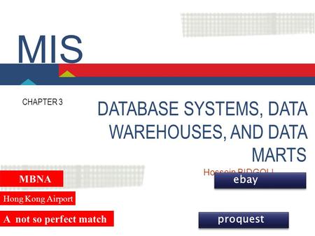 MIS DATABASE SYSTEMS, DATA WAREHOUSES, AND DATA MARTS MBNA ebay