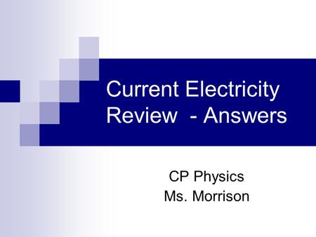 Current Electricity Review - Answers