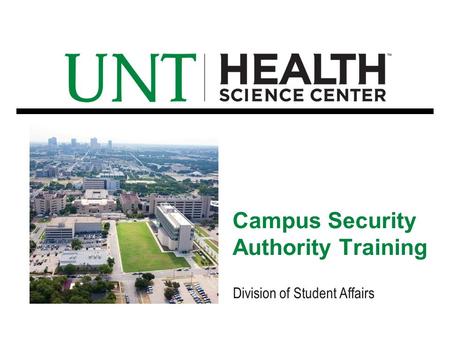 Division of Student Affairs Campus Security Authority Training.