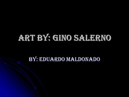 ART BY: gIno salerno by: Eduardo Maldonado. amazing art sculptures Local artist Gino Salerno has created imaginative works of folk art from the stumps.