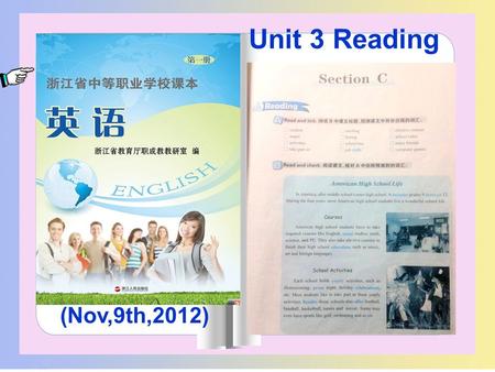 (Nov,9th,2012) Unit 3 Reading. teaching material students teaching objectives key points and difficulties teaching reflection teaching procedures blackboard.