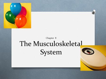 Chapter 8 The Musculoskeletal System. Osteoporosis  is a metabolic bone disease characterized by a severe reduction in bone density; easy bone fracture.