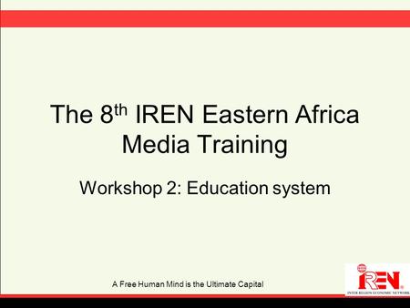 The 8th IREN Eastern Africa Media Training