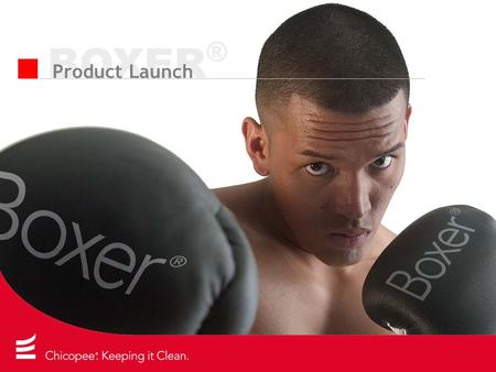 BOXER® Product Launch.