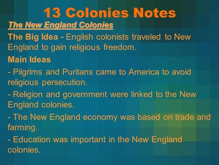13 Colonies Notes The New England Colonies