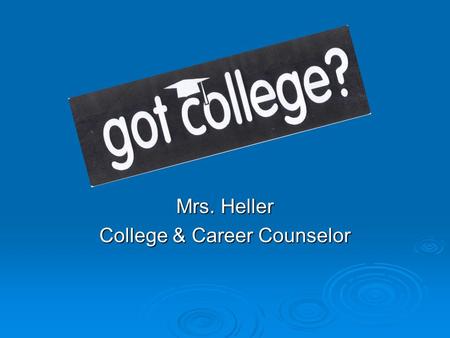 Mrs. Heller College & Career Counselor. College Admissions College Admission Requirements # of Years REQUIRED RECOMMENDED A. History / Social Science.