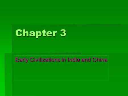 Early Civilizations in India and China