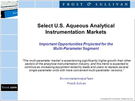 Select U.S. Aqueous Analytical Instrumentation Markets Important Opportunities Projected for the Multi-Parameter Segment The multi-parameter market is.