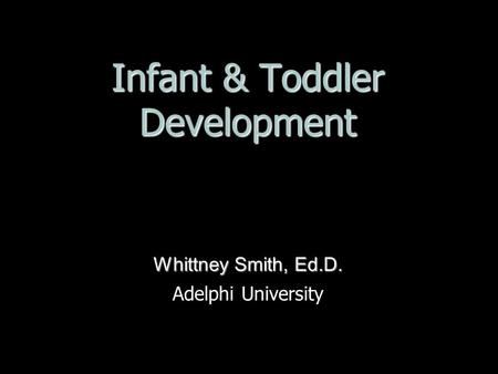 Infant & Toddler Development
