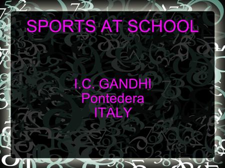 SPORTS AT SCHOOL I.C. GANDHI Pontedera ITALY THE ARCHERY The archery is a sport that is practiced with a very resistent bow and arrows. The aim is to.